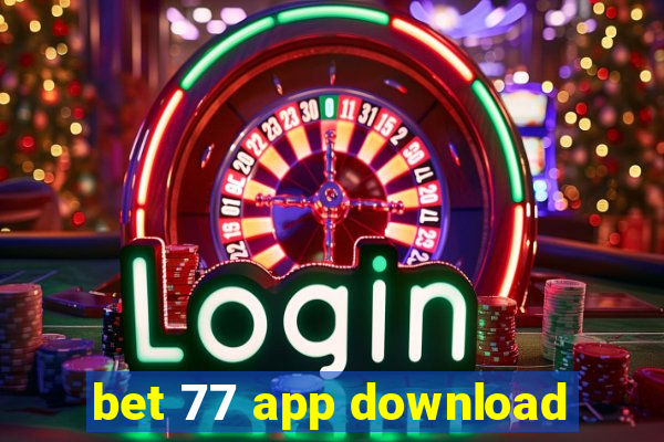 bet 77 app download